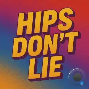 Geo Da Silva and Canello - Hips Don't Lie (Mixes) (2025)