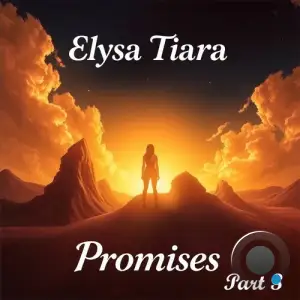 Elysa Tiara - Promises (Part 3) (2025)