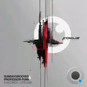 SundayGrooves And Professor Funk - Children x Lifeline (2025)