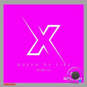 Splash Dj - Queen of Fire (2025)