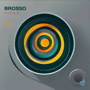 Brosso - Focus on Me (2025)