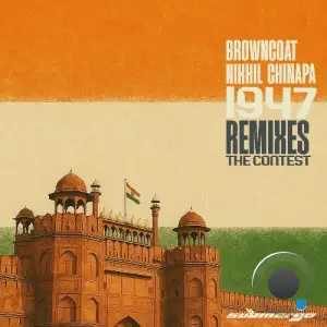 Browncoat & Nikhil Chinapa - 1947 (The Winners) (2025)