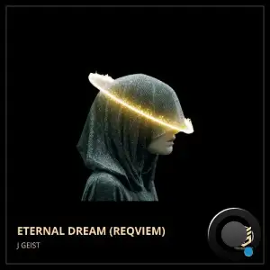 J Geist - Eternal Dream (Reqviem) (2025)