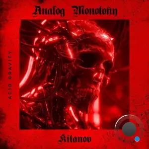 Kitanov - Analog Monotony (2025)