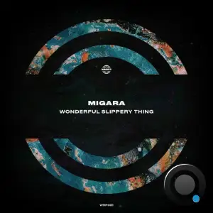Migara - Wonderful Slippery Thing (2025)
