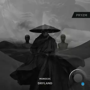 Monococ - Dryland (2025)
