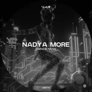 Nadya More - Dance Now (2025)