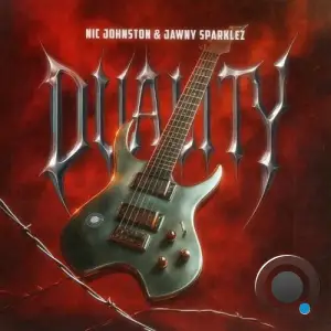 Nic Johnston and Jawny Sparklez - Duality (2025)