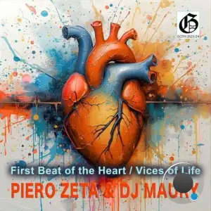 Piero Zeta and DJ Maury - First Beat of the Heart/Vices of Life (2025)