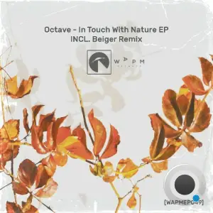 Octave - In Touch With Nature (incl. Beiger Remix) (2025)