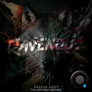 Sascha Audit - The Lone Wolf Machine (2025)