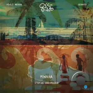 Stefan Obermaier - Mwana (2025)