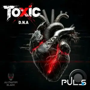 Toxic D.N.A - Puls (Original Mix) (2025)