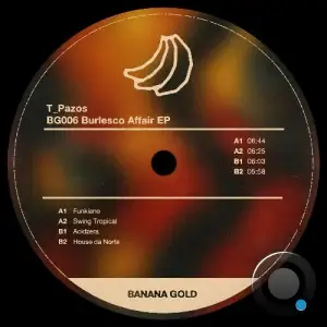 T Pazos - Burlesco Affair (2025)