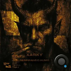 Xarky - RESPIRANDO HUMO (2025)