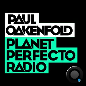 Paul Oakenfold - Planet Perfecto 783 (2025-11-03)