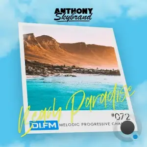 Anthony Skybrand - Beach Paradise Radio 072 (2025-11-03)