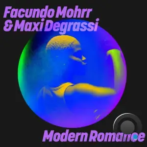 Facundo Mohrr & Maxi Degrassi - Modern Romance (2025)