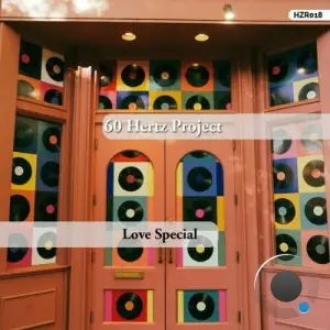 60 Hertz Project - Love Special (2025)