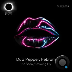 Dub Pepper & Februm - The Show (2025)