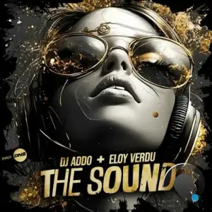 Dj Addo & Eloy Verdu - The Sound (2025)