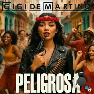 Gigi de Martino - Peligrosa (2025)