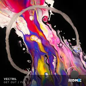 Vectril - Get Out / Fly (2025)