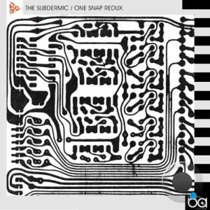 The Subdermic - One Snap Redux (2025)