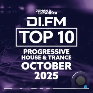 Johan N. Lecander - Di.Fm's Top 10 Progressive House Tracks October 2025 (2025-11-05)