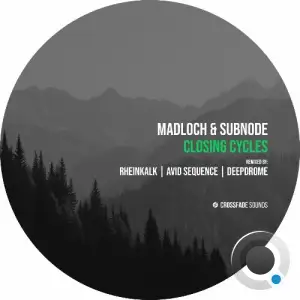 Madloch & Subnode - Closing Cycles (2025)
