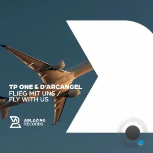 Tp One & D`arcangel - Flieg Mit Uns / Fly With Us (2025)