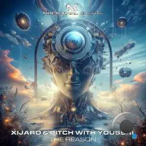 Xijaro & Pitch With Youssri - The Reason (2025)