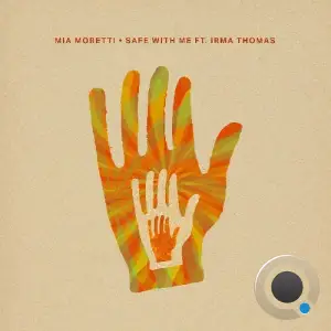 Mia Moretti ft. Irma Thomas - Safe With Me (2025)