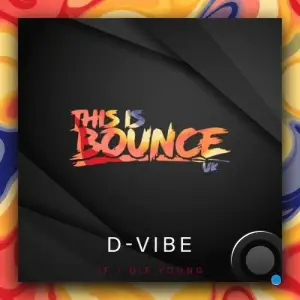 D-Vibe - If I Die Young (Radio Edit) (2025)