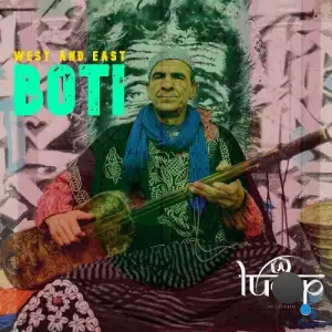 Boti - West and East (2025)