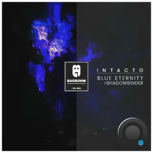Intacto - Blue Eternity / Shadowbinder (2025)