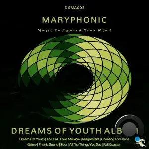 M A R Y P H O N I C - Dreams Of Youth Album (2025)