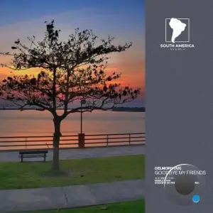 Delmoro (AR) - Goodbye My Friends (2025)