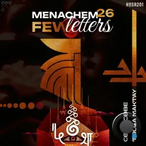 Menachem 26 - Few Letters (2025)