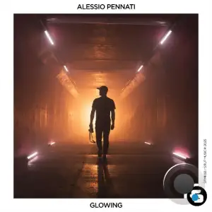 Alessio Pennati - Glowing (2025)