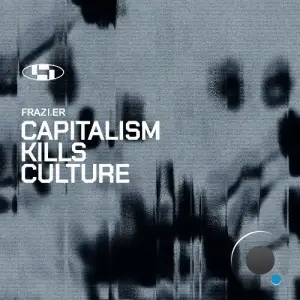 Frazi.er - Capitalism Kills Culture (2025)
