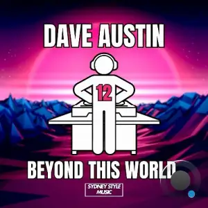 Dave Austin - Beyond This World (2025)