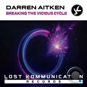 Darren Aitken - Breaking The Vicious Cycle (2025)