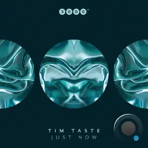 TiM TASTE - Just Now (2025)