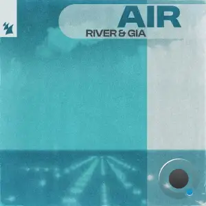 River (Uk) & Gia (Uk) - Air (2025)