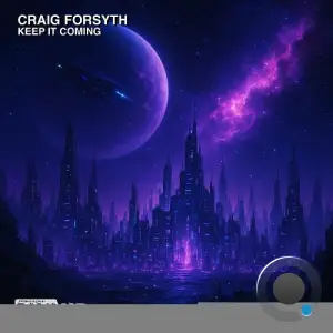 Craig Forsyth - Keep It Coming (2025)