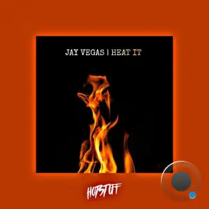 Jay Vegas - Heat It (2025)
