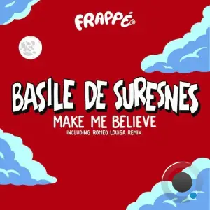 Basile de Suresnes - Make me believe (2025)