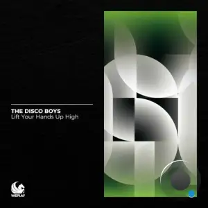 The Disco Boys - Lift Your Hands Up High (2025)