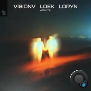 Visionv & Loek & Loryn - With You (2025)